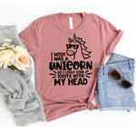 I Wish I was Unicorn So I Could Stab Idiots With My head T-shirt